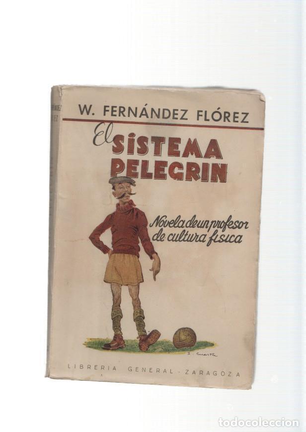 Libri di seconda mano: El sistema Pelegrin - W. Fernandez Florez