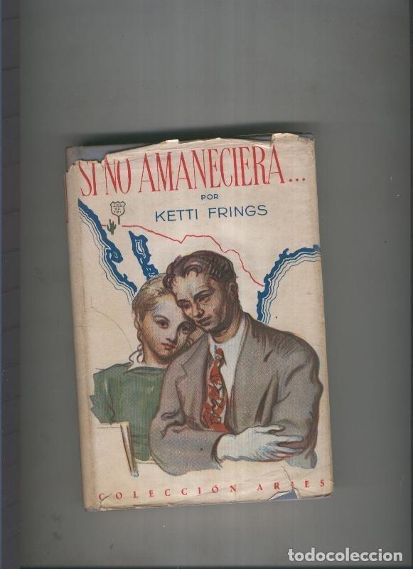 Libri di seconda mano: Si no amaneciera - Ketti Frings