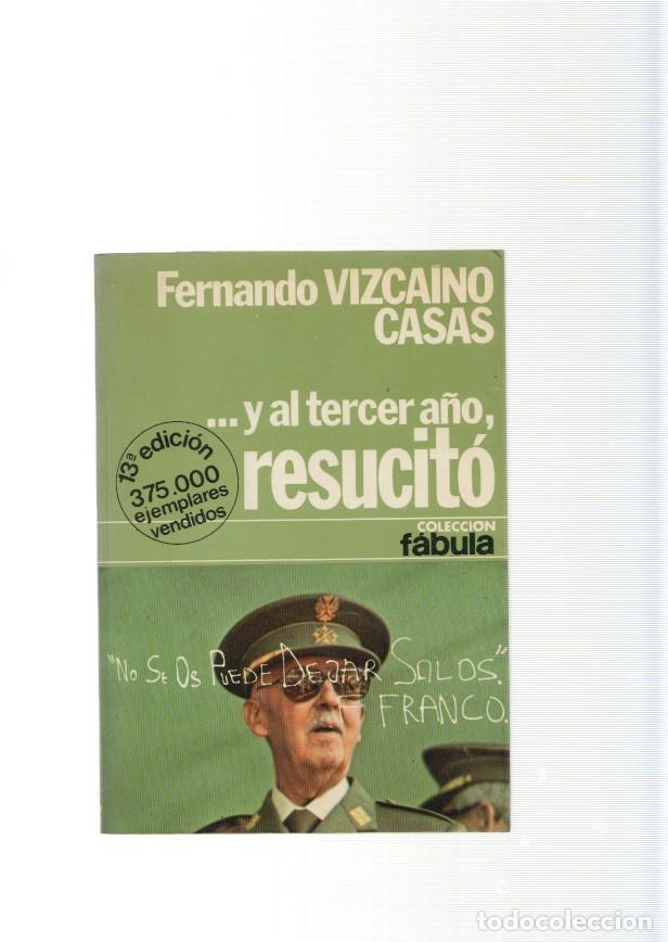 B&uuml;cher: Y al tercer a&ntilde;o, resucito - Fernando Vizcaino Casas