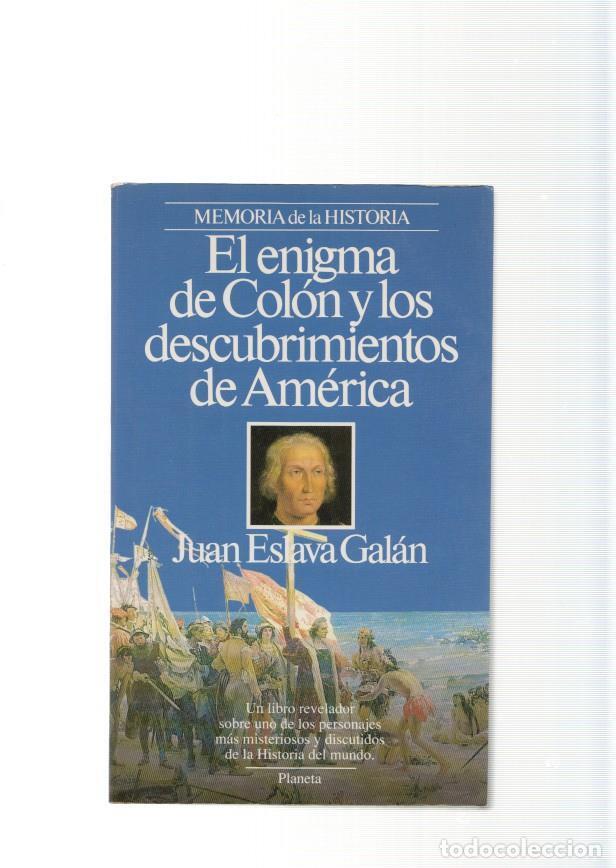 Libros: El enigma de Colon y los descubrimientos de America - Juan Eslava Galan
