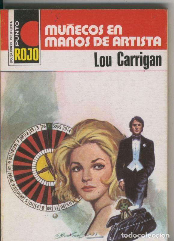 Libri di seconda mano: Punto Rojo numero 0810: Mu&ntilde;ecos en manos de artista - Lou Carrigan