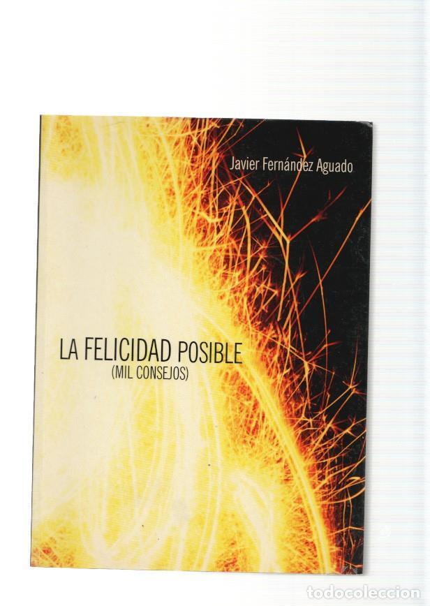 Libri di seconda mano: La felicidad posible ( mil consejos ) - Javier Fernandez Aguado