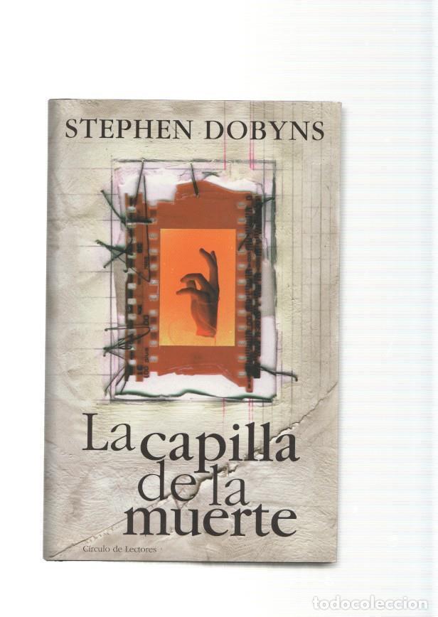 Libros: La capilla de la muerte - Stephen Dobyns - Foto 1