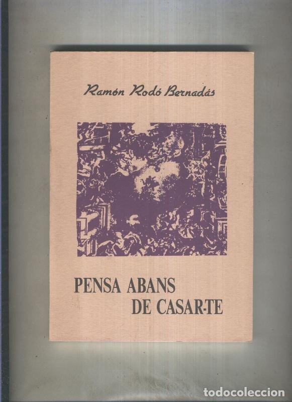 Libros: Pensa abans de casar-te - Ramon Rodo Bernadas