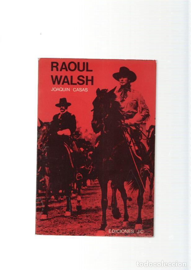 Libri di seconda mano: Raoul Walsh - Joaquin Casas