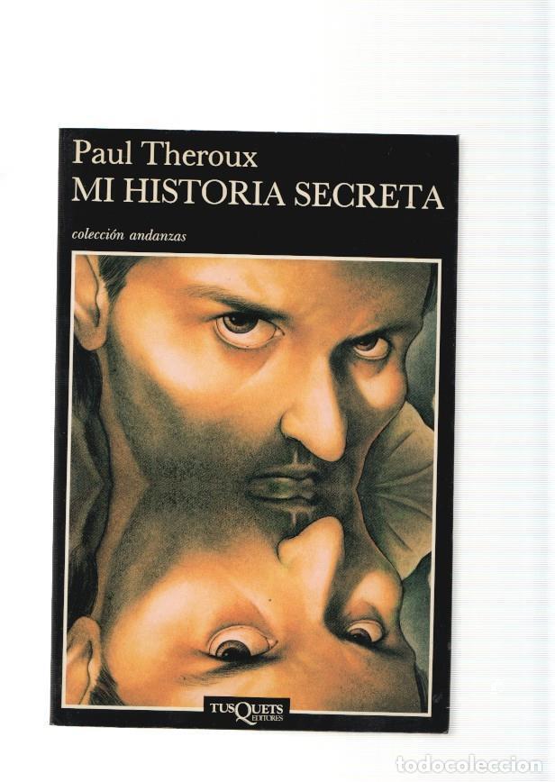Libros: Mi historia secreta - Paul Theroux - Foto 1