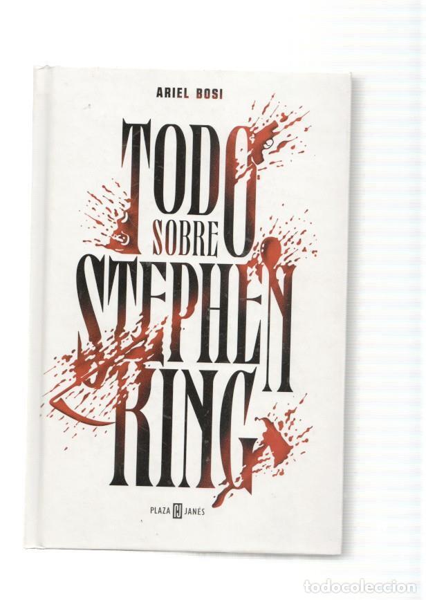 Libros: Todo sobre Stephen King - Ariel Rosi