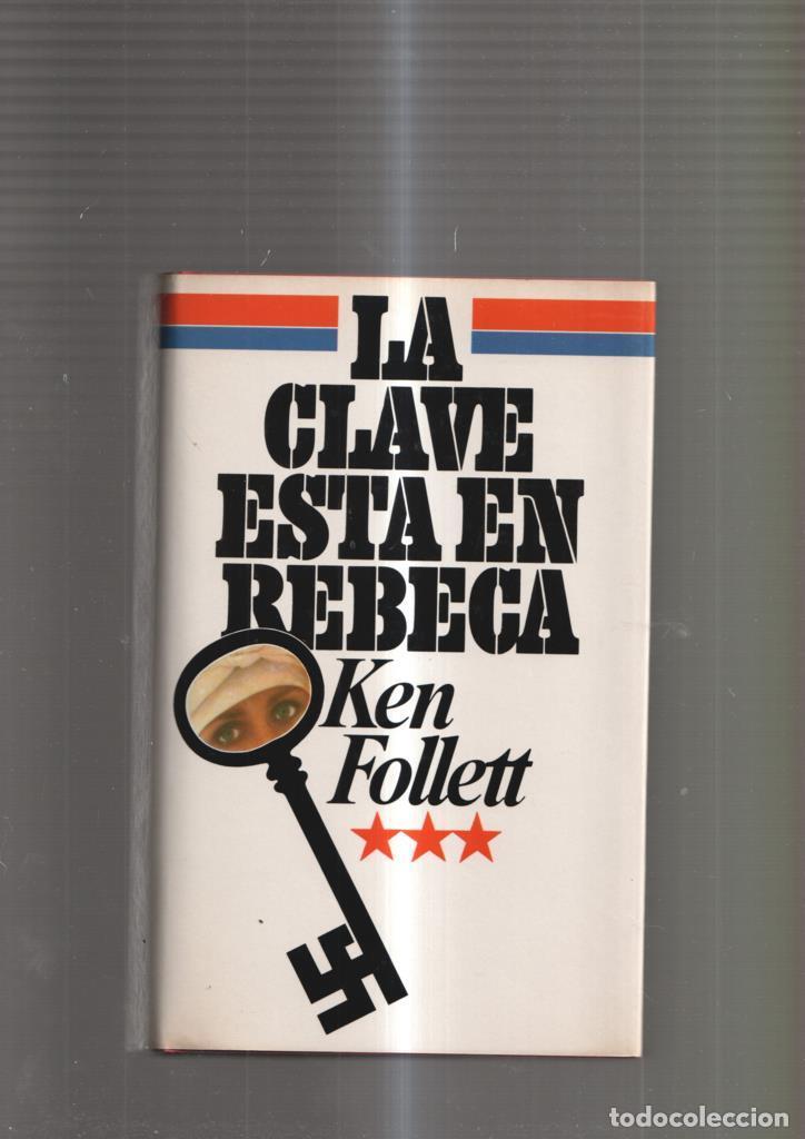 Libros: La clave esta en Rebeca - Ken Follett - Foto 1