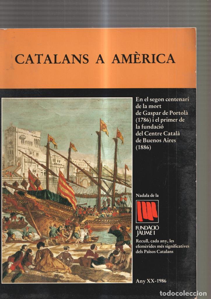 B&uuml;cher: Catalans a America. En el segon centenari de la mort de Gaspar Portola ( 1786 ) - varios
