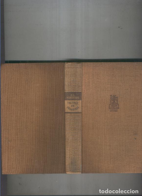 Libros: Tio Fred En Primavera - P.G. Wodehouse - Foto 1