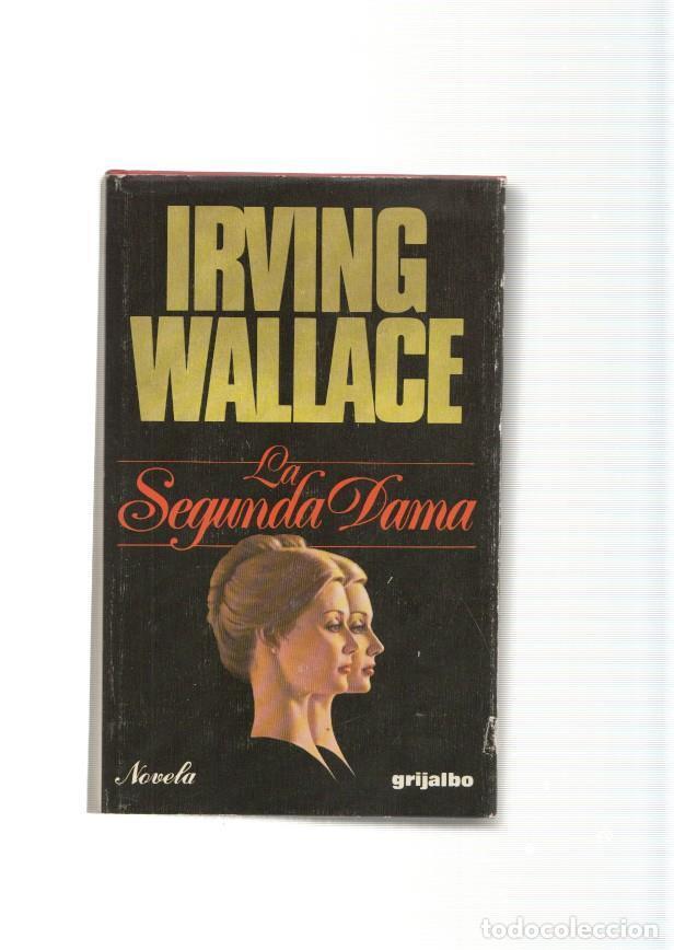 Libros: La segunda dama - Irving Wallace - Foto 1
