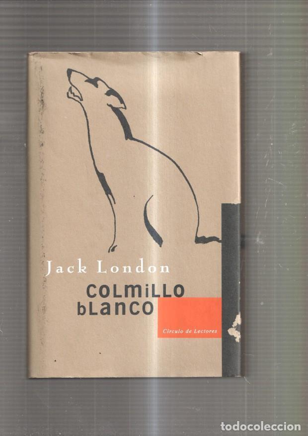 Libros: Colmillo Blanco - Jack London - Foto 1