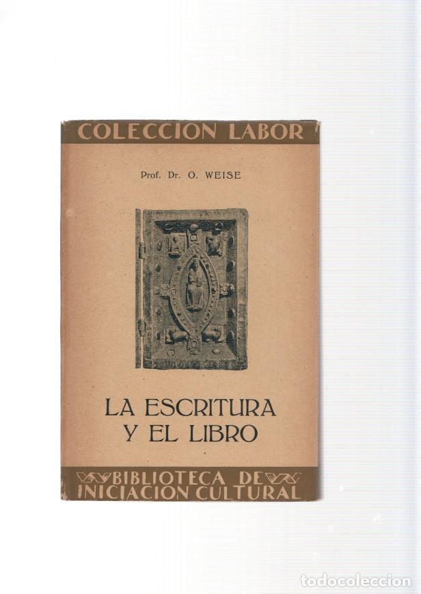 Libros: La escritura y el libro - Prof. Dr. O. Weise - Foto 1
