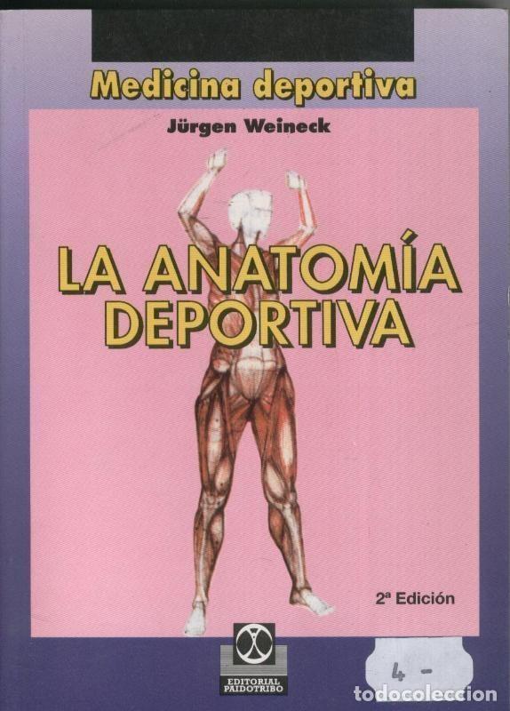 Libri di seconda mano: La anatomia deportiva (segunda edicion) - Jurgen Weineck