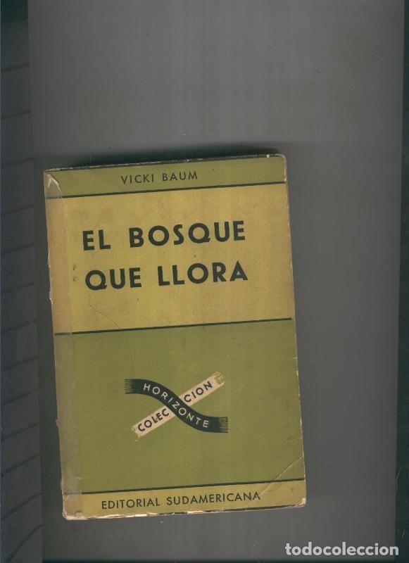 Libros: El bosque que llora - Vicki Baum - Foto 1