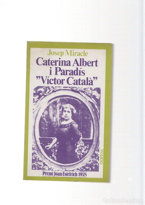 B&uuml;cher: Caterina Albert i Paradis Victor Catala - Josep Miracle