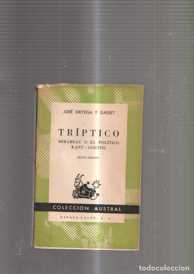 Libros: Triptico. Mirabeau o el politico Kant-Goethe - Jose Orega y Gasset