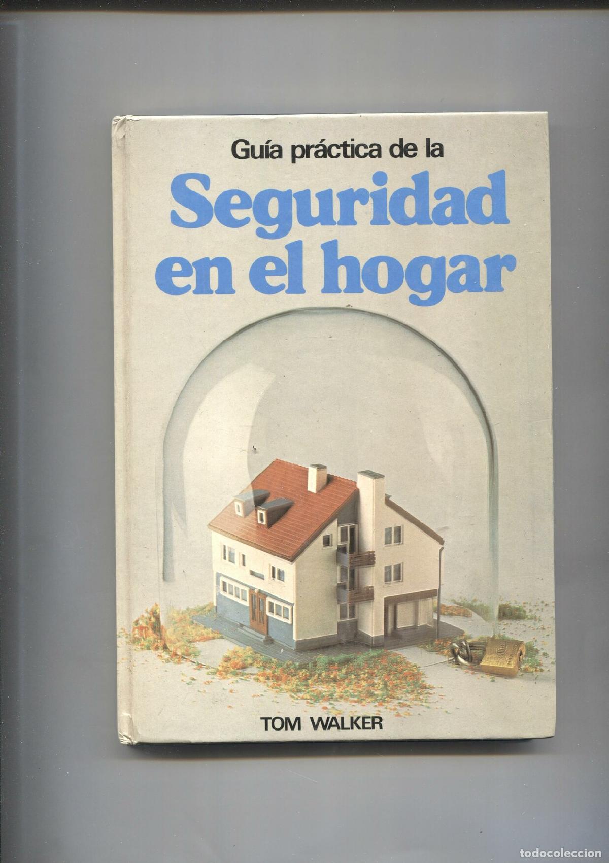 Libros: Guia practica de la seguridad en el hogar - Tom Walker - Foto 1