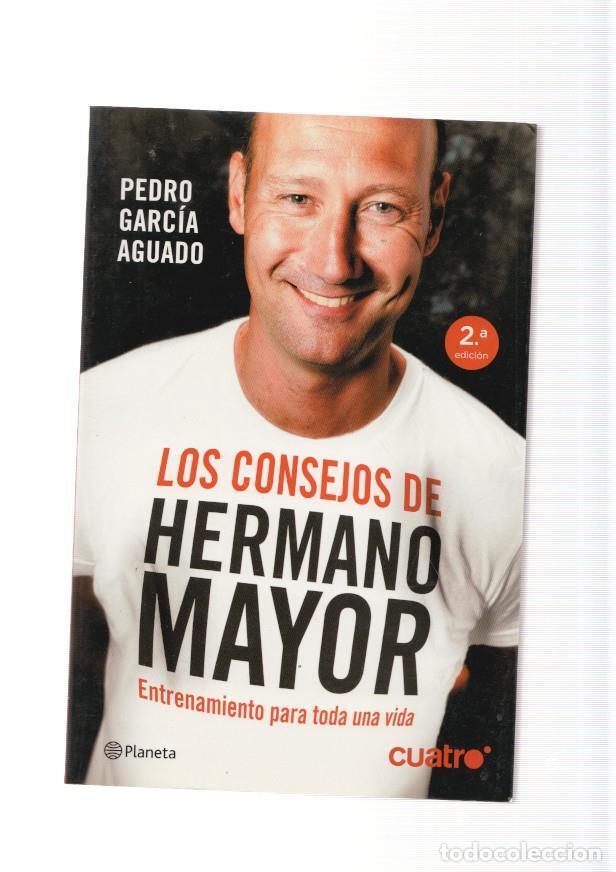 Libri di seconda mano: Los consejos de Hermano Mayor. Entrenamiento para toda una vida - Pedro Garcia Aguado