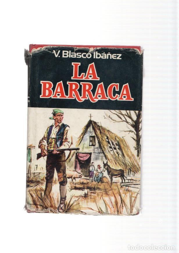 Libros: La Barraca - Vicente Blasco Iba&ntilde;ez - Foto 1