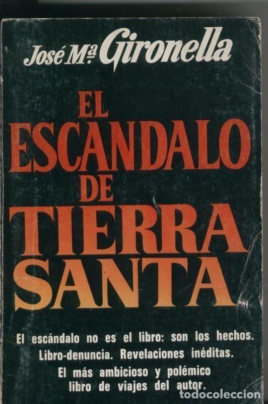 Libri di seconda mano: El escandalo de Tierra Santa (octava edicion) - Jose Maria Gironella