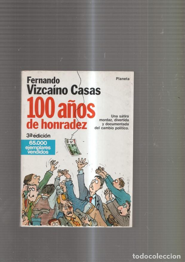 Livres: 100 a&ntilde;os de honradez - Fernando Vizcaino Casas