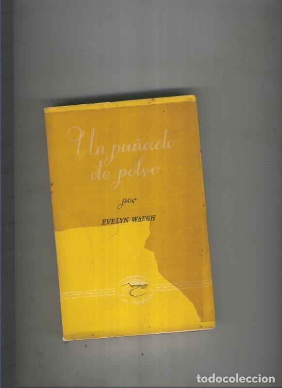 Libros: Un pu&ntilde;ado de polvo - Evelyn Waugh - Foto 1