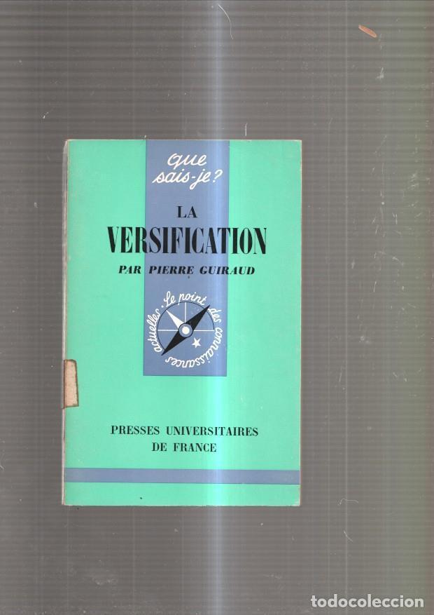 Libros: Que sais je ? La versification - Pierre Guiraud - Foto 1