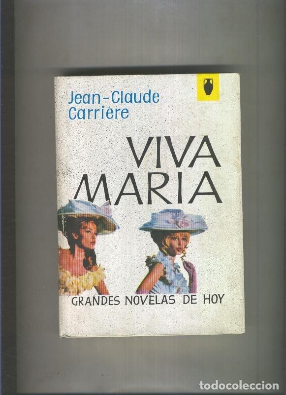 B&uuml;cher: Grandes novelas de hoy: Viva Maria - Jean Claude Carriere