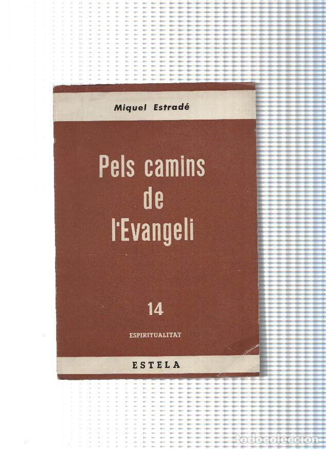 Libri di seconda mano: Pels camins de l Evangeli - Miquel Estrade
