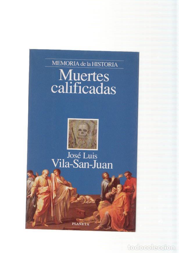 Libros: Muertes calificadas - Jose Luis Vila San Juan