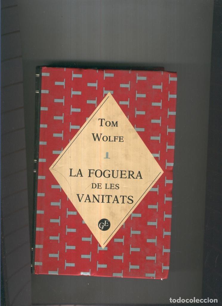 Libros: La foguera de les vanitats - Tom Wolfe - Foto 1