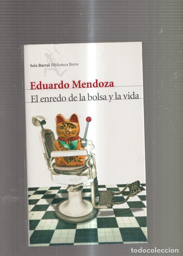 Libros: El enredo de la bolsa y la vida - Eduardo Mendoza - Foto 1