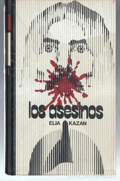 Libros: Circulo de Lectores: Los asesinos - Elia Kazan - Foto 1