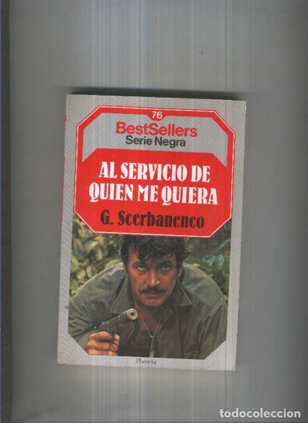 Libros: BestSellers serie Negra numero 76: Al servicio de quien me quiera - G.Scerbanenco