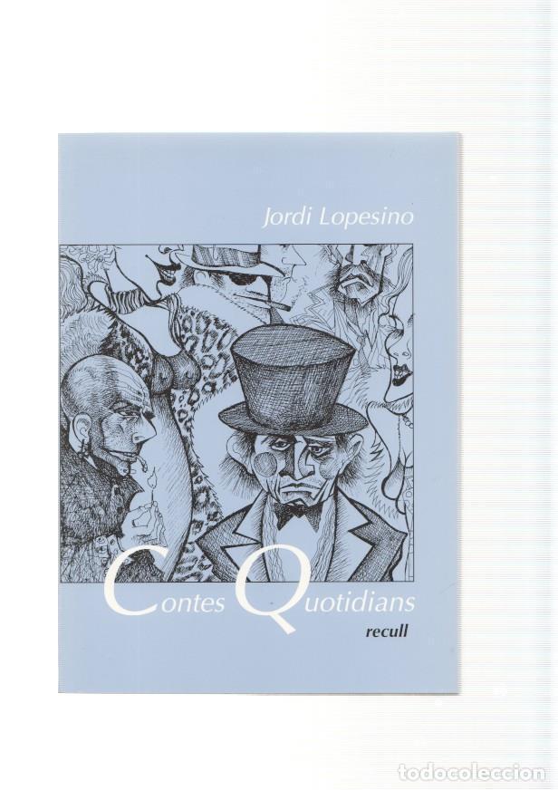 Libros: Contes Quotidians, recull : Defensa propia- El guarda-roba-El plaer de furmar- - Jordi Lopesino