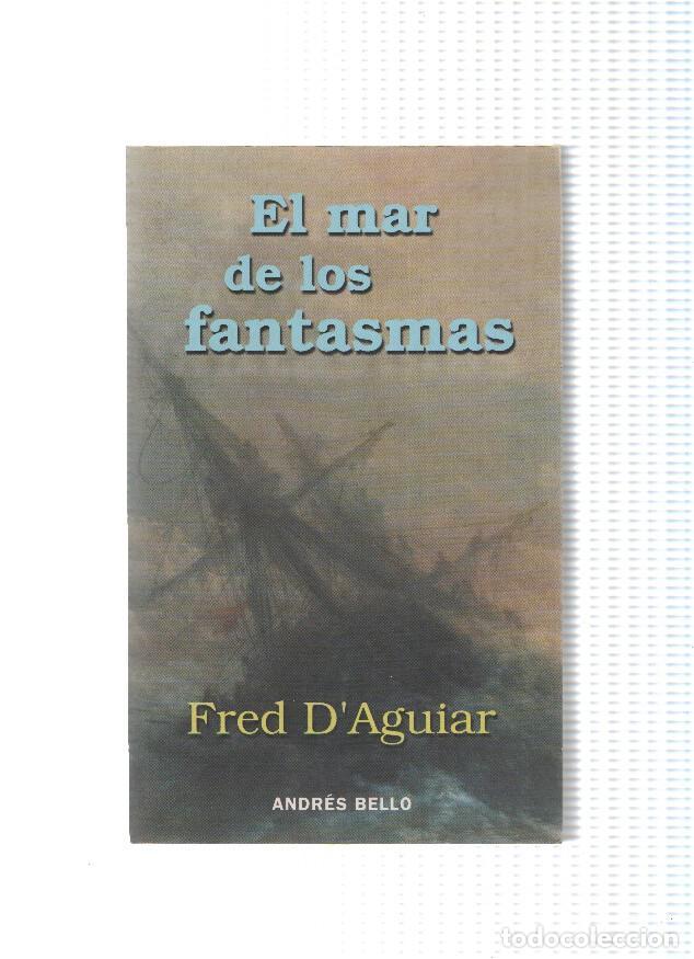 Libri di seconda mano: El mar de los fantasmas - Fred D,Aguiar