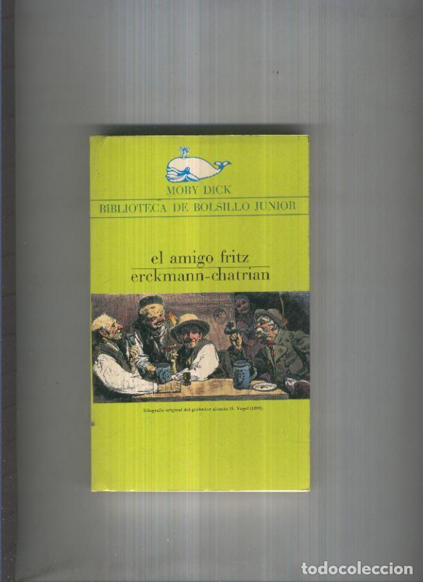 Libros: Moby Dick numero 057: El amigo Fritz - Erckmann Chatrian - Foto 1