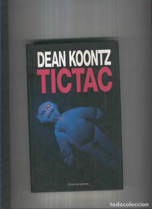 Libros: Tic Tac - Dean Koontz - Foto 1