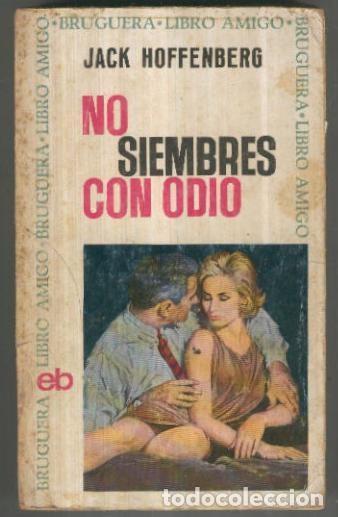 books: Libro amigo numero 11: No siembres con Odio (cubierta aviejada) - Jack Hoffernberg
