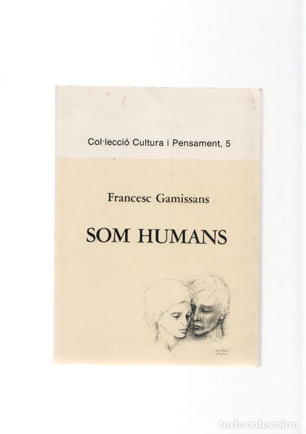 Libros: Som Humans - Francesc Gamissans - Foto 1