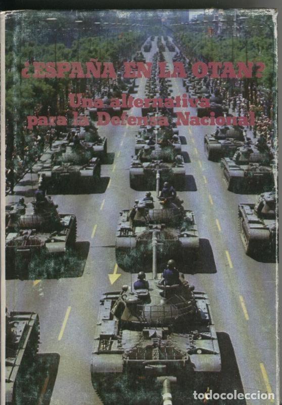books: Espa&ntilde;a en la OTAN ? Una alternativa para la Defensa Nacional - Alvarez de Castro
