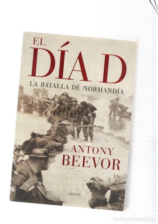 Livros em segunda m&atilde;o: El Dia D. La batalla de Normandia - Antony Beevor