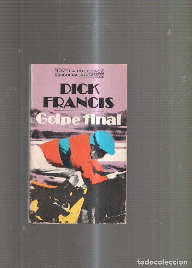 Libros: Golpe final - Dick Francis - Foto 1
