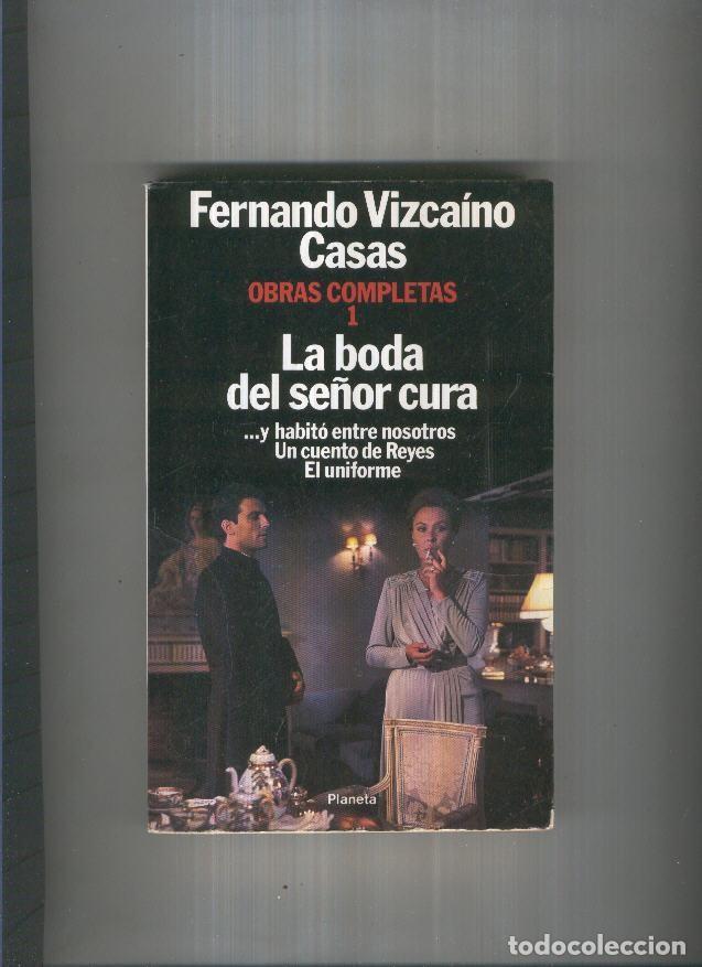 Libros: Obras completas 1:La boda del se&ntilde;or cura - Fernando Vizcaino Casas