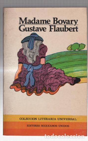 Libros: Literaria Universal numero 6: Madame Bovary - Gustave Flaubert