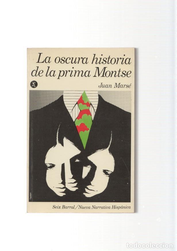 Libri di seconda mano: La oscura historia de la prima Montse - Juan Marse