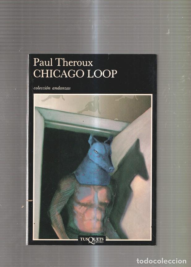 Libros: Chicago Loop - Paul Theroux - Foto 1