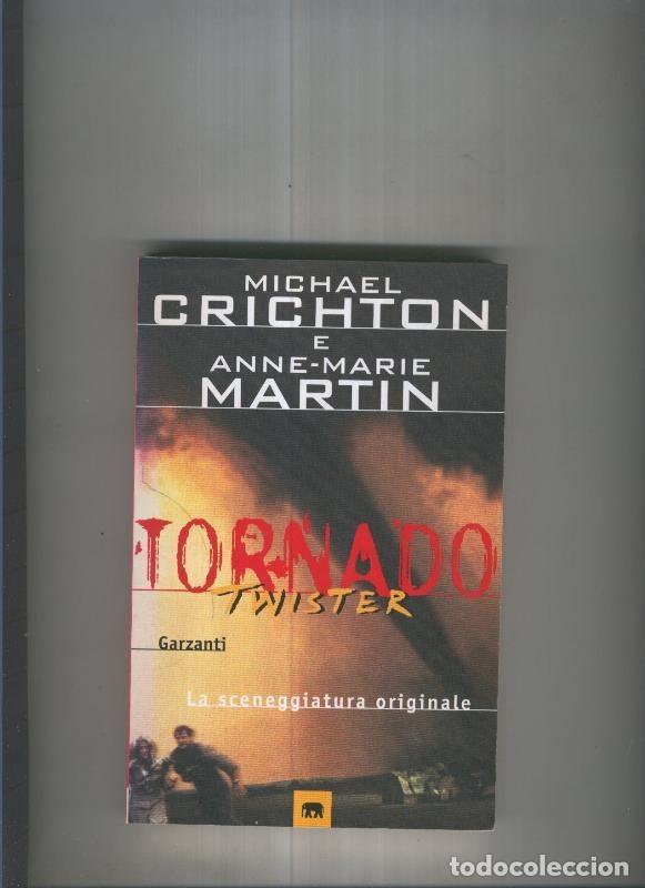 Libros: Tornado - Michael Crichton y Anne Marie Martin - Foto 1