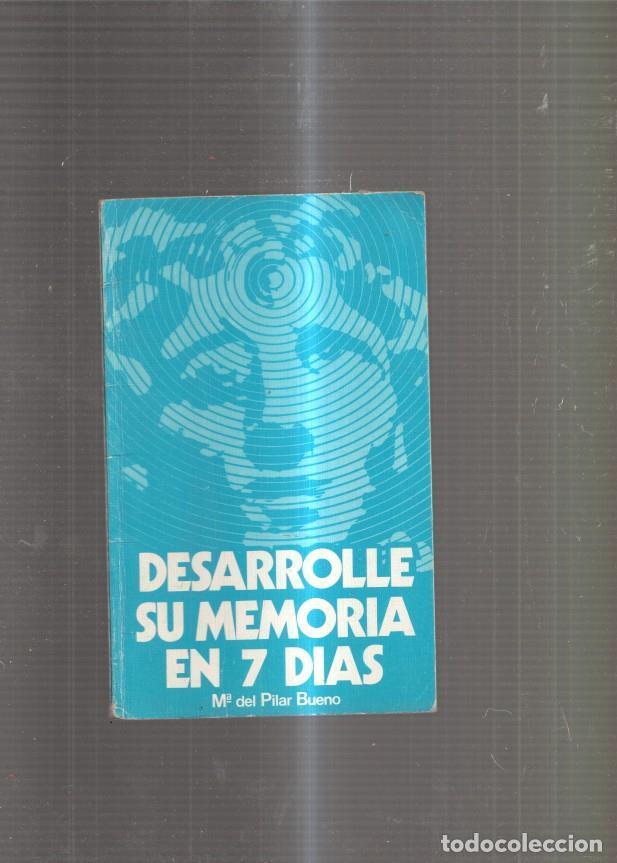 Livres: Desarrolle su memoria en 7 dias - Maria del Pilar Bueno